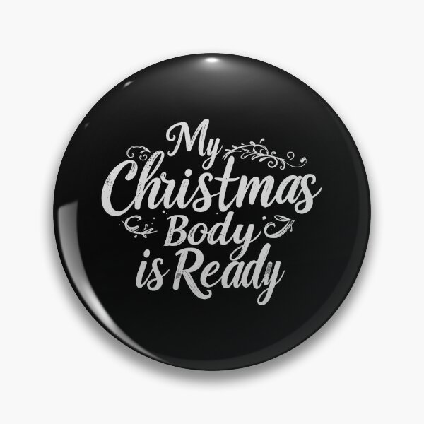 Item preview, ​My Christmas Body Is Ready T-Shirt | Funny Holiday Feasting Gift designed and sold by SylwiaPrint.