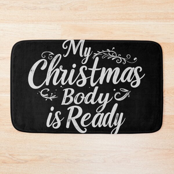 Item preview, ​My Christmas Body Is Ready T-Shirt | Funny Holiday Feasting Gift designed and sold by SylwiaPrint.