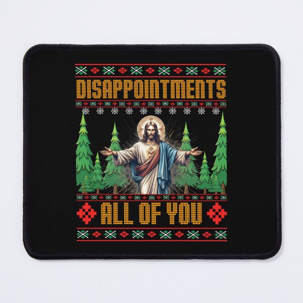 Item preview, Disappointments All Of You Jesus Christmas designed and sold by LightCoverSame.