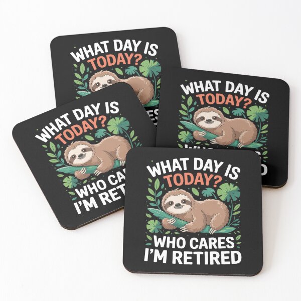 Item preview, Retirement What Day Is Today Who Cares I'm Retired Sloth  designed and sold by RsFilsingerArt.