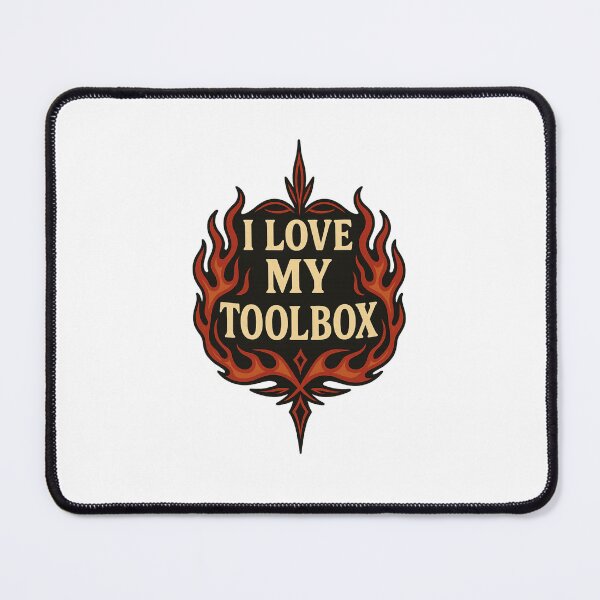 Item preview, I Love My Toolbox – Mechanic Flame Art Garage Life Tool Lover Quote designed and sold by Fleetwood1994.
