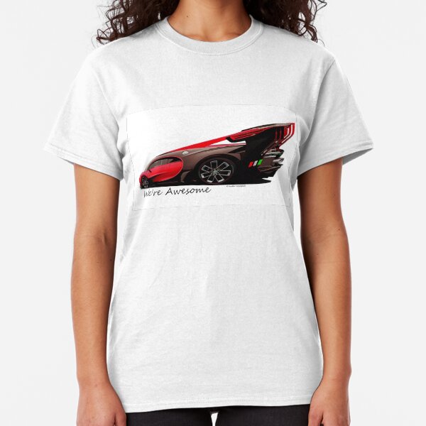 Super Car Art #14 We're Awesome Classic T-Shirt