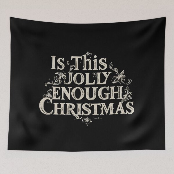 Item preview, ​Is This Jolly Enough T-Shirt | Funny Grinch Sarcastic Quote designed and sold by SylwiaPrint.