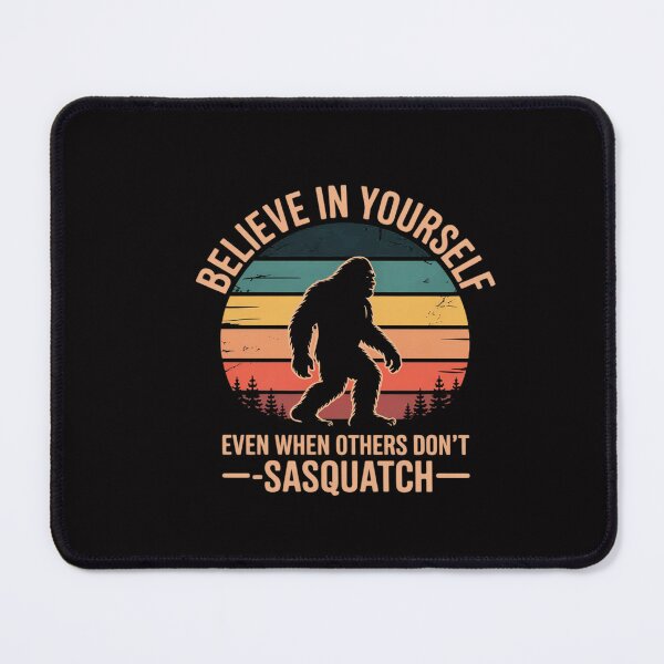 Item preview, Believe In Yourself Sasquatch Motivational Bigfoot designed and sold by CareTopping.