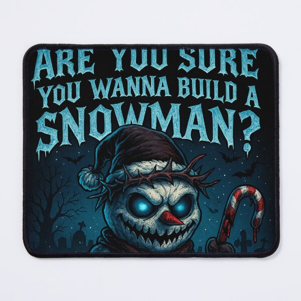 Item preview, Are You Sure You Wanna Build a Snowman? designed and sold by ArtificialAce.