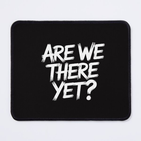 Item preview, Are We There Yet Road Trip Family Travel Kids designed and sold by CareTopping.