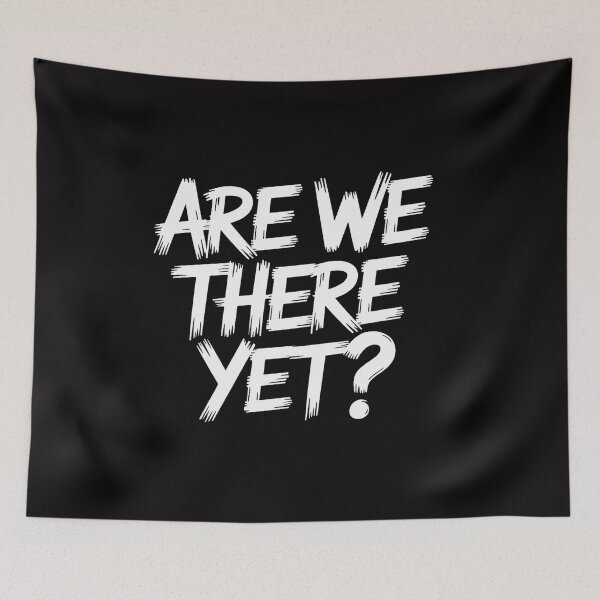 Item preview, Are We There Yet  Road Trip Family Travel Kids designed and sold by CareTopping.