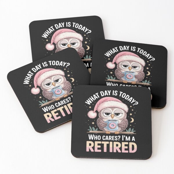 Item preview, What day is today who cares I’m a retired owl and coffee  designed and sold by RsFilsingerArt.