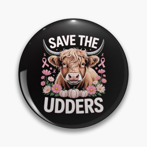 Item preview, Save The UDDERS , Highland Cow Breast Cancer Awareness designed and sold by CareTopping.