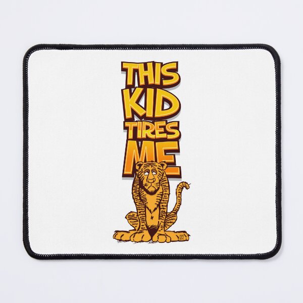 Item preview, This Kid Tires Me Out Funny Parenting Design designed and sold by ZOCCAS.