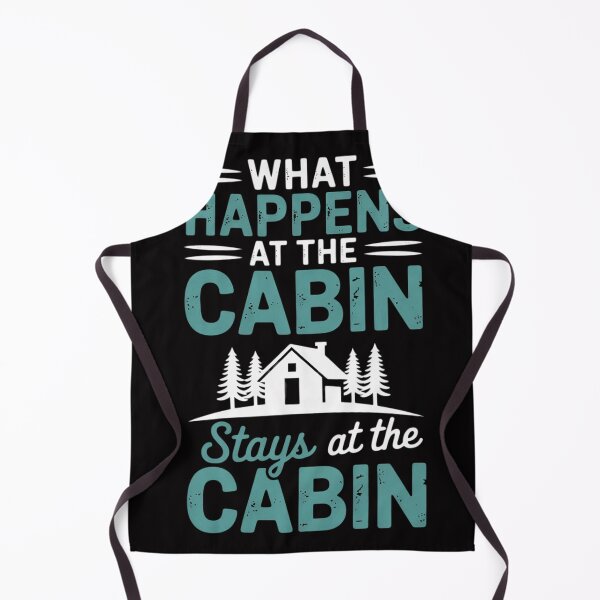 Item preview, What Happens At The Cabin Stays In The Cabin designed and sold by MuteElevent.