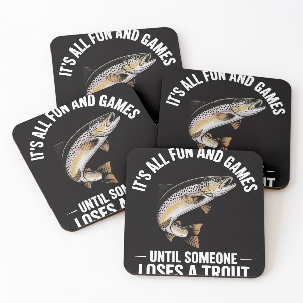 Item preview, Trout Fishing It's all and games until someone loses designed and sold by MuteElevent.