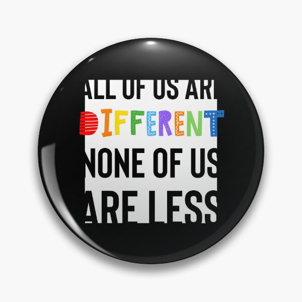 Item preview, All Of Us Are Different None Of Us Are Less designed and sold by JaericaSBrad.