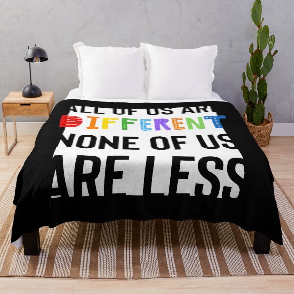 Item preview, All Of Us Are Different None Of Us Are Less designed and sold by JaericaSBrad.