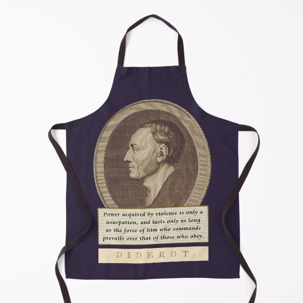 Item preview, Diderot quote: Power acquired by violence is only a usurpation, and lasts only as long as the force of him who commands prevails over that of those who obey. designed and sold by artbleed.