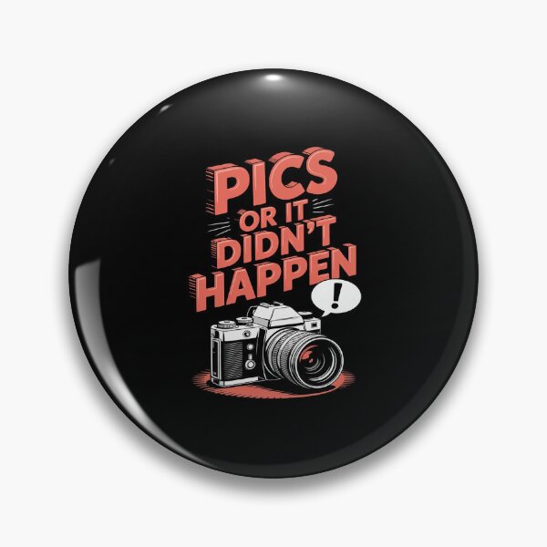 Item preview, Pics Or It Didn't Happen Photo designed and sold by GasVille.