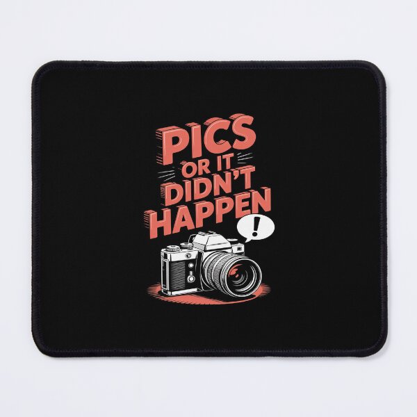 Item preview, Pics Or It Didn't Happen Photo designed and sold by GasVille.