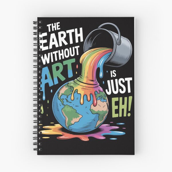 Item preview, The Earth Without Art Is Just Eh Planet Art designed and sold by OlafLica.