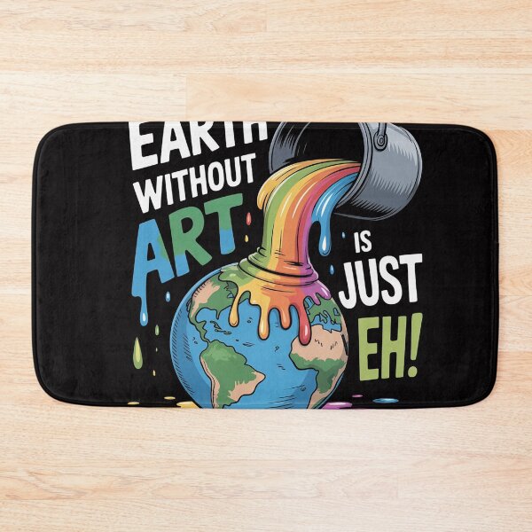 Item preview, The Earth Without Art Is Just Eh Planet Art designed and sold by OlafLica.