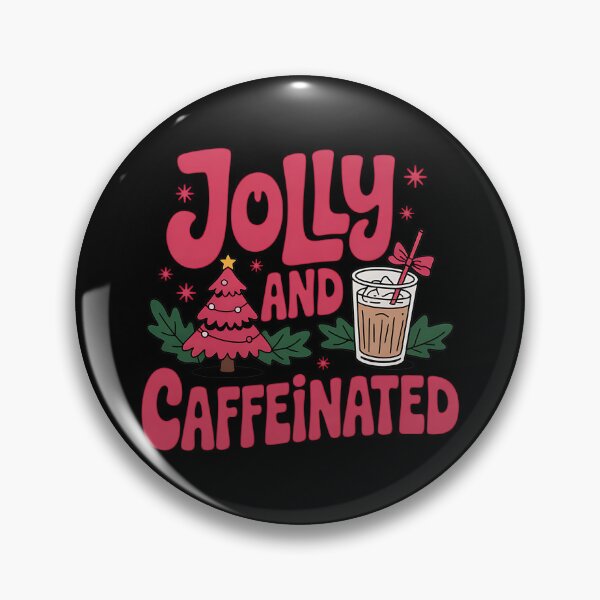 Item preview, Jolly and Caffeinated Christmas Merry Christmas Coffee Quote designed and sold by BakeryDozen.