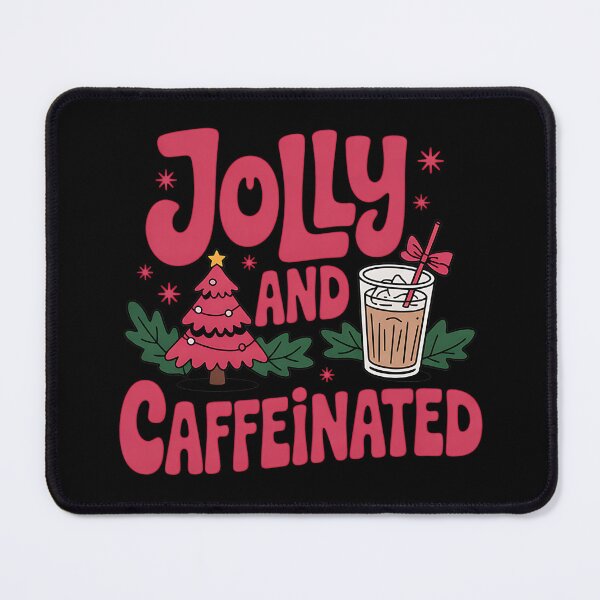 Item preview, Jolly and Caffeinated Christmas Merry Christmas Coffee Quote designed and sold by BakeryDozen.