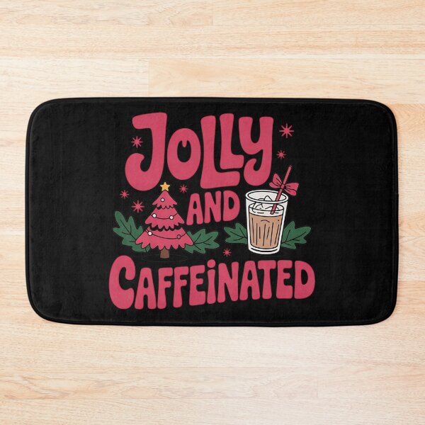 Item preview, Jolly and Caffeinated Christmas Merry Christmas Coffee Quote designed and sold by BakeryDozen.