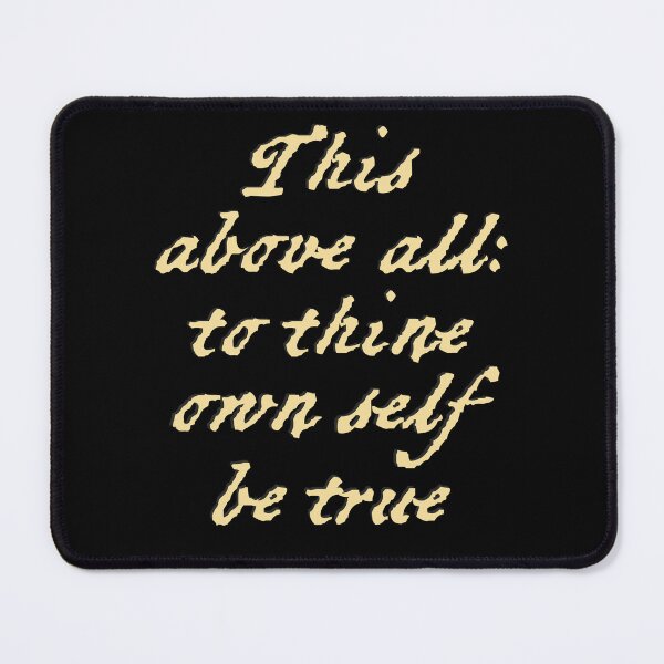 Item preview, This above all: to thine own self be true designed and sold by PariSeine.