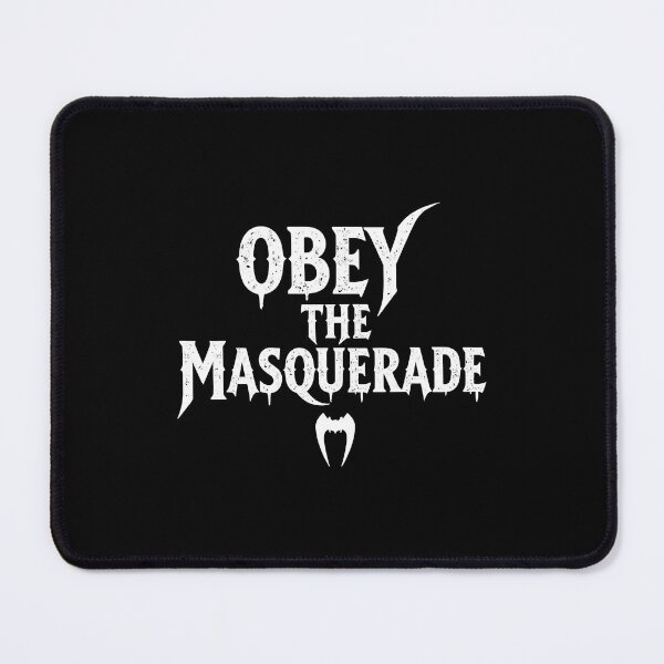Item preview, Obey the Masquerade – Vampire Gamer Fan Quote (White) designed and sold by SlightlyUnreal.
