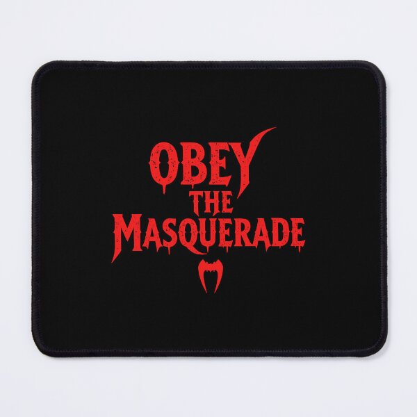 Item preview, Obey the Masquerade – Vampire Gamer Fan Quote (Red) designed and sold by SlightlyUnreal.