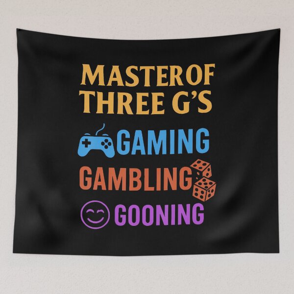 Item preview, Masterof Three G'S Gaming Gambling Gooning Funny Design designed and sold by JoannMinndy.