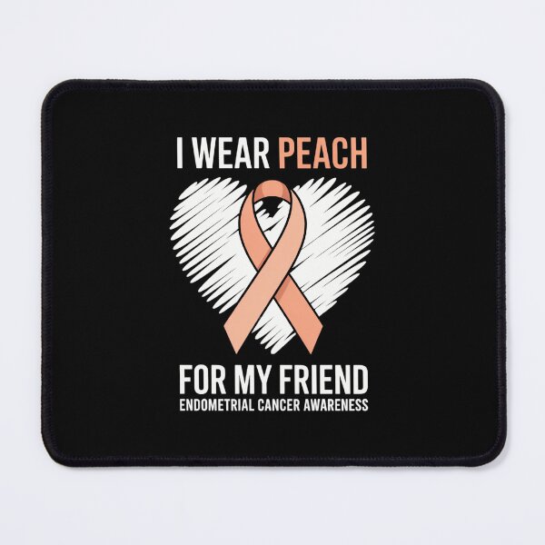 Item preview, I Wear Peach For My Friend Endometrial Cancer Awareness designed and sold by papertaless.