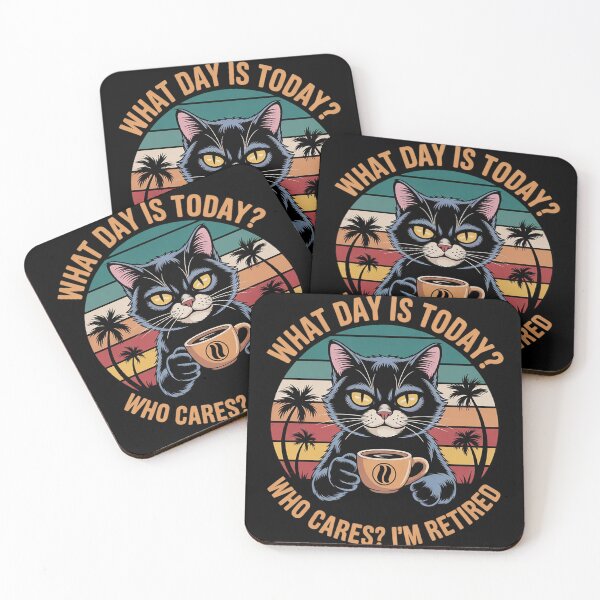 Item preview, What Day Is Today Who Cares I'm Retired Cat Coffee Lovers12  designed and sold by RoyTill0Art.