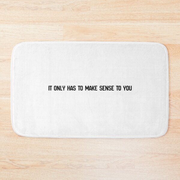Item preview, it only has to make sense to you  designed and sold by LaughandLaugh.