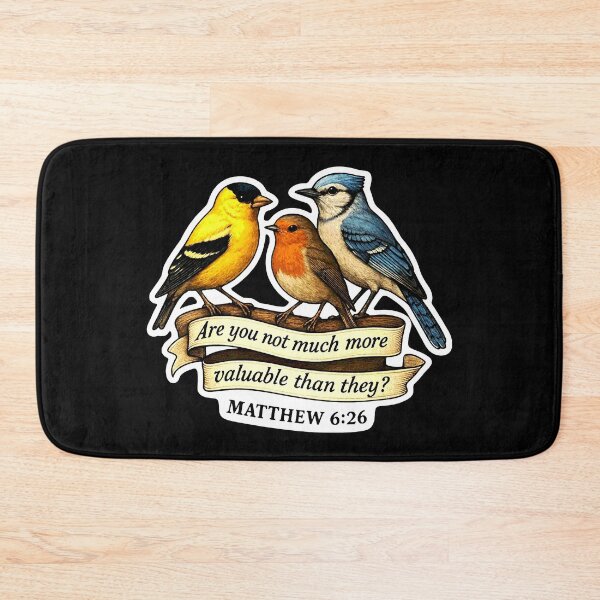 Item preview, Matthew 6:26 Are you not much more valuable than they?  designed and sold by plushism.