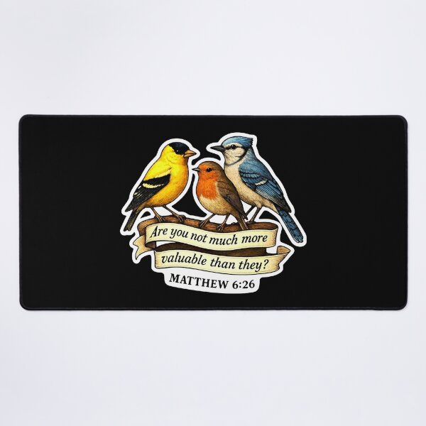 Item preview, Matthew 6:26 Are you not much more valuable than they? designed and sold by plushism.