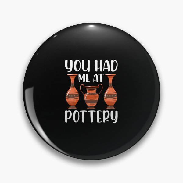Item preview, You Had Me At Pottery - Ceramics Artist Clay Pottery Gifts designed and sold by LauraLydiaa.