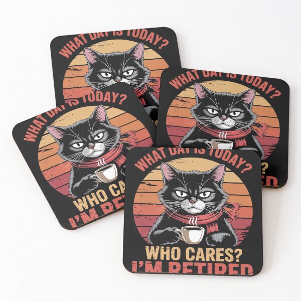 Item preview, What Day Is Today Who Cares I'm Retired Cat Humor Coffee4  designed and sold by RoyTill0Art.
