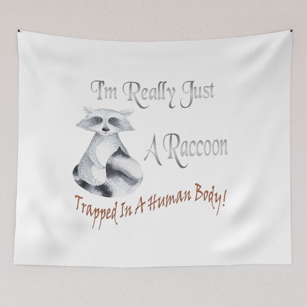 Item preview, I'm Really Just A Raccoon Trapped In A Human Body Gifts designed and sold by yourgiftshoppe.