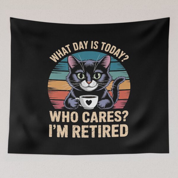Item preview, What Day Is Today Who Cares I'm Retired Coffee Cat Lovers Men Women  designed and sold by RuthGAArt.