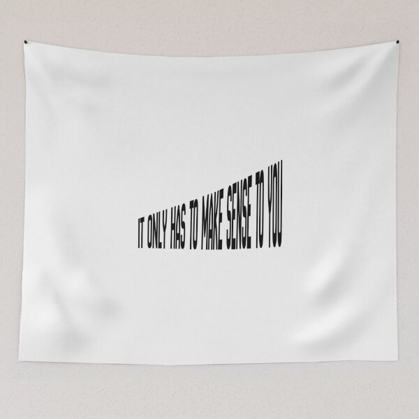Item preview, It only has to make sense to you  designed and sold by LaughandLaugh.
