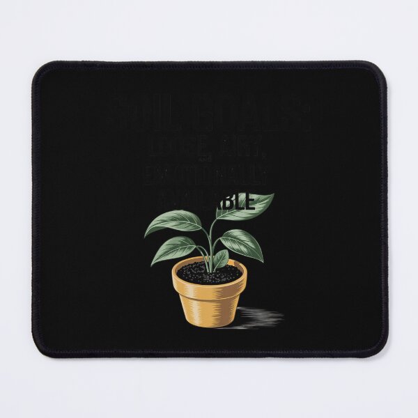Item preview, Plant Lovers Soil Goal Loose Airy and Emotionally Available designed and sold by CultureSpec.