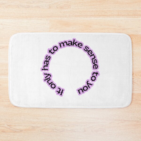 Item preview, It only has to make sense to you  designed and sold by LaughandLaugh.