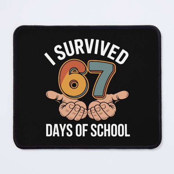 Item preview, Funny Classic 67 Student I Days Teacher Meme of School Survived 67 designed and sold by SteveSaccoro.