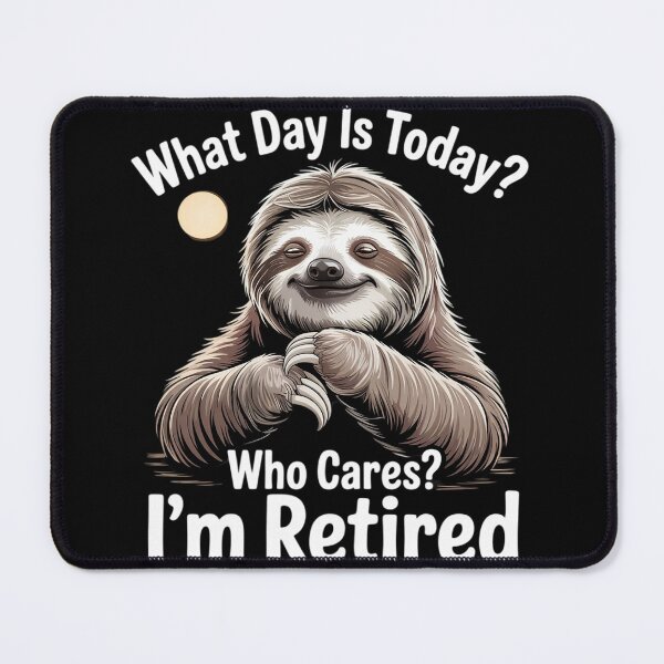 Item preview, What Day Is Today Who Cares I'm Retired Retirement T2 designed and sold by VerseFarm.