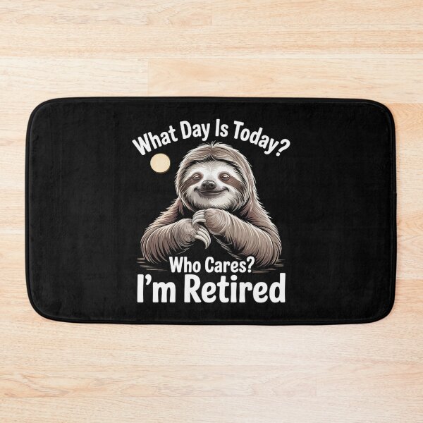 Item preview, What Day Is Today Who Cares I'm Retired Retirement T2  designed and sold by VerseFarm.