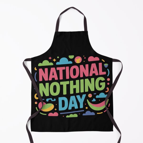 Item preview, National nothing day designed and sold by DreamOnShirts.