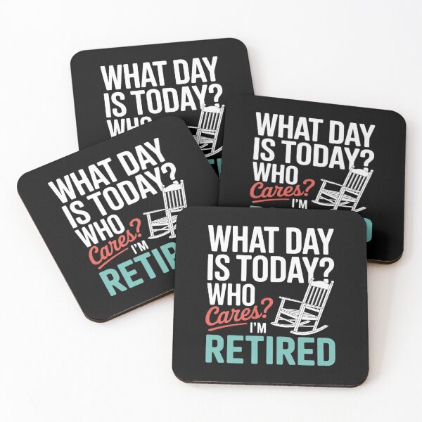 Item preview, What Day Is Today Who Cares I'm Retired Retirement designed and sold by VerseFarm.