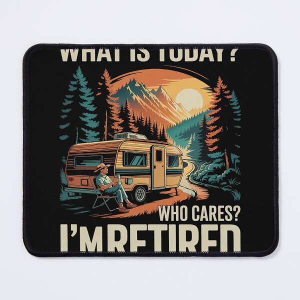 Item preview, What day is today who cares i'm retired Retirement  designed and sold by VerseFarm.