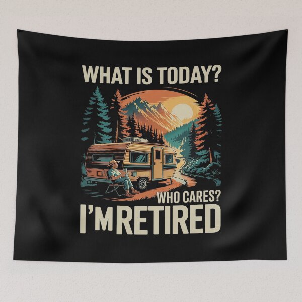 Item preview, What day is today who cares i'm retired Retirement  designed and sold by VerseFarm.