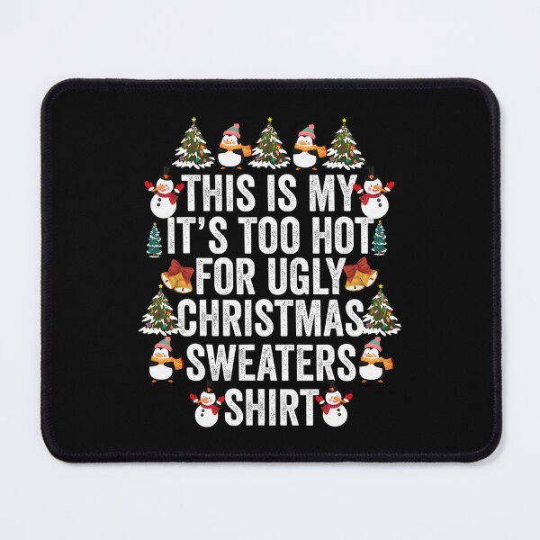 Item preview, Ugly Christmas Is It's For Too Meme Shirt This My Sweaters Funny Hot designed and sold by JasonCorvar.